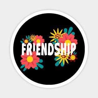 Friendship Floral Magnet